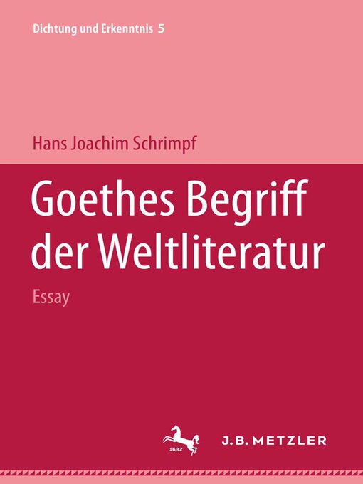 Title details for Goethes Begriff der Weltliteratur by Hans Joachim Schrimpf - Available